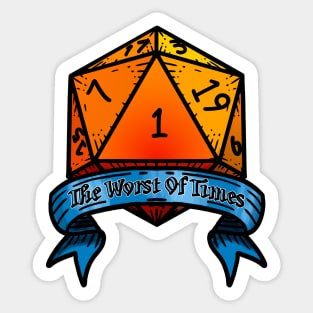 The Worst of Times in D&D Sticker